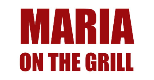 Maria On The Grill Inc.