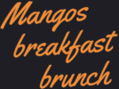Mango's Breakfast Brunch