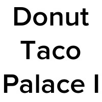 Donut Taco Palace I
