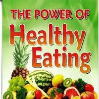 The Power Of Healthy Eating Cookbook