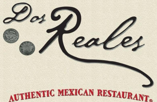 Dos Reales Authentic Mexican