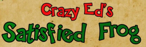 Crazy Ed's Satisfied Frog