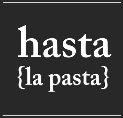 Hasta La Pasta