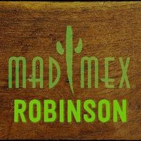 Mad Mex Robinson