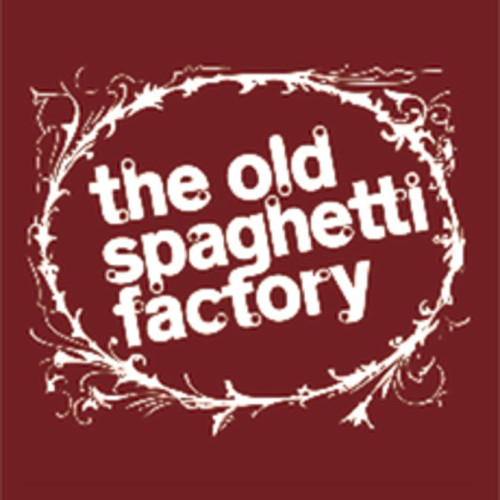 The Old Spaghetti Factory