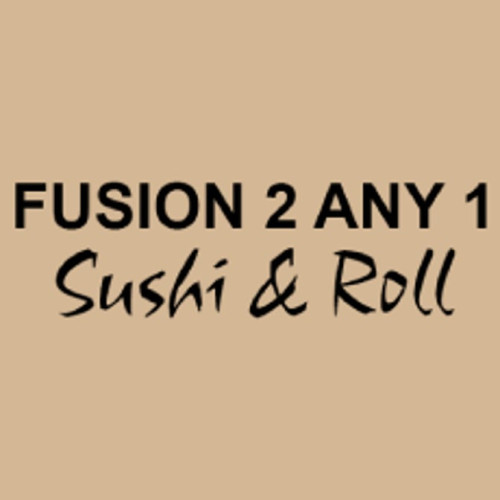 Fusion 2 Any 1 Sushi Roll