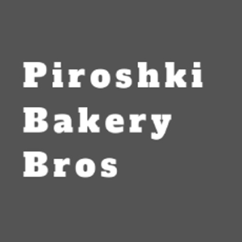 Piroshki Bakery Bros