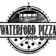 Waterford Pizza And More