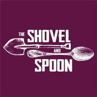 The Shovel And Spoon