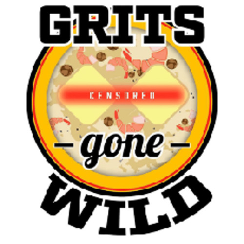 Grits Gone Wild